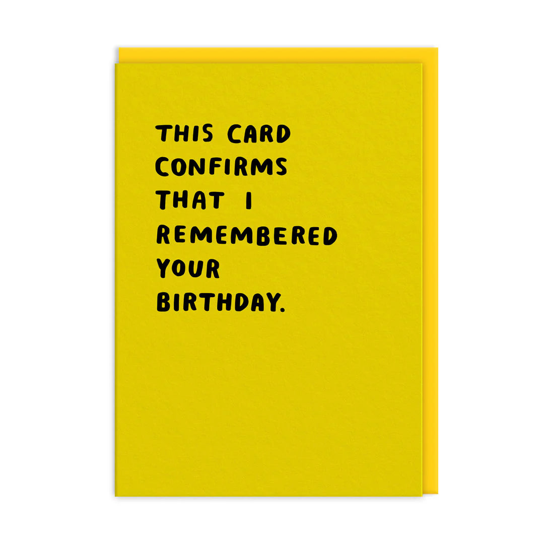 This Confirms I Remembered Birthday Card - Artisan Stories 